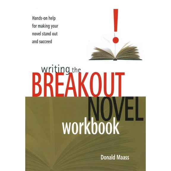 Writing the Breakout Novel Workbook: Hands-On Help for Making Your Novel Stand Out and Succeed, (Paperback)