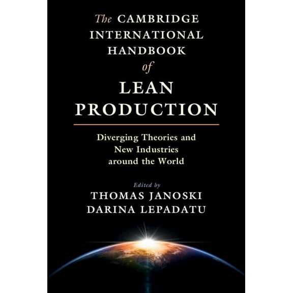 The Cambridge International Handbook of Lean Production, (Hardcover)