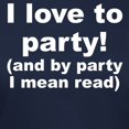thumbnail image 3 of CafePress - I Love To Party (And By Party I Mean Read) T Shirt - Women's Traditional Fit Dark T-Shirt, 3 of 4