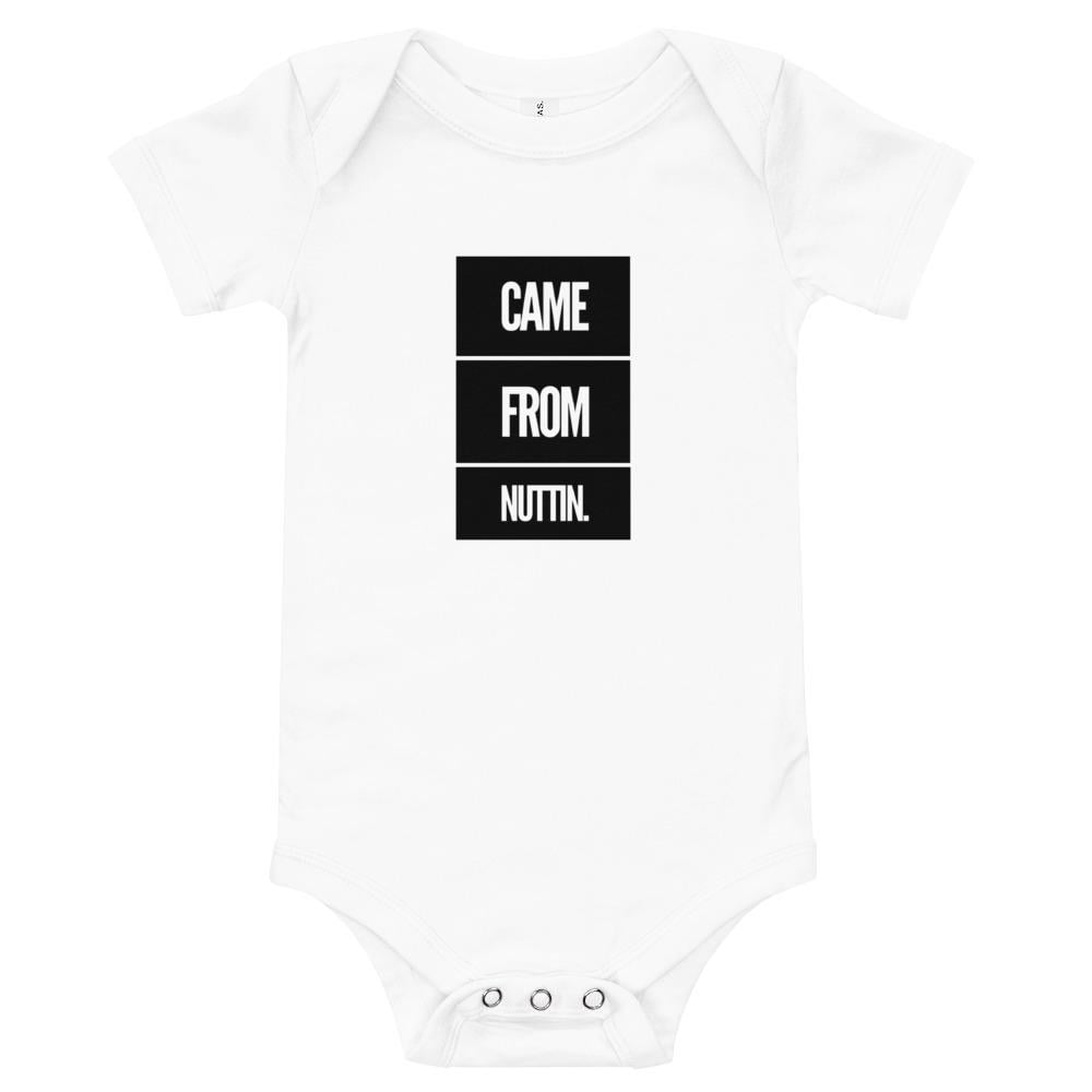 came from nuttin baby onesie