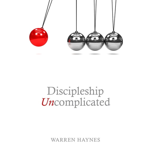 Pre-Owned Discipleship Uncomplicated (Paperback) 1942587511 9781942587514
