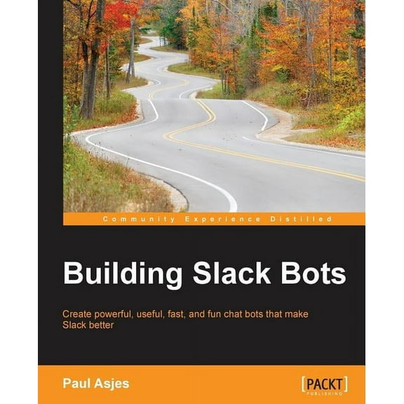 Building Slack Bots (Paperback)