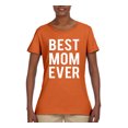 thumbnail image 2 of Wild Bobby, Best Mom Ever Mothers Day Gift, Mother's Day, Women Graphic T-Shirt, Orange, 3XL, 2 of 3