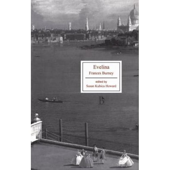Pre-Owned Evelina: Or, a Young Lady's Entrance Into the World. in a Series of Letters. (Paperback) 155111237X 9781551112374