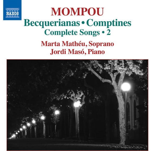 Mompou / Matheu / Maso - Complete Songs 2 - Music & Performance - CD
