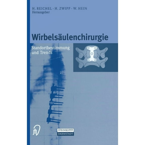 Wirbelsaulenchirurgie: Standortbestimmung Und Trends, (Hardcover)
