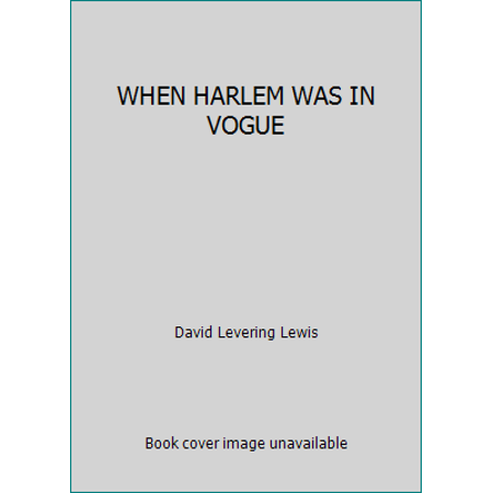 Pre-Owned WHEN HARLEM WAS IN VOGUE (Hardcover) 0394495721 9780394495729