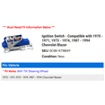 thumbnail image 2 of Ignition Switch - Compatible with 1970 - 1971, 1973 - 1974, 1987 - 1994 Chevy Blazer 1988 1989 1990 1991 1992 1993, 2 of 3