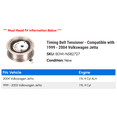 thumbnail image 2 of Timing Belt Tensioner - Compatible with 1999 - 2004 Volkswagen Jetta 2000 2001 2002 2003, 2 of 2