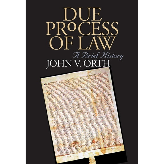 Due Process of Law: A Brief History, (Paperback)