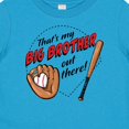 thumbnail image 4 of Inktastic That's My Big Brother out There Baseball Boys or Girls Baby T-Shirt, 4 of 5