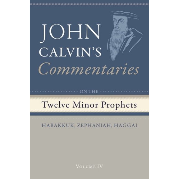 Commentaries on the Twelve Minor Prophets, Volume 4, (Hardcover)