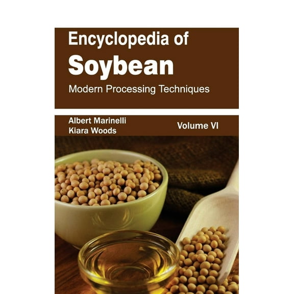 Encyclopedia of Soybean: Volume 06 (Modern Processing Techniques), (Hardcover)