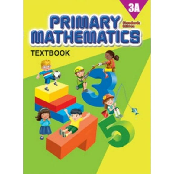 Pre-Owned Primary Mathematics 3A, Textbook, Standards Edition (2008-05-03) (Paperback) 076146980X 9780761469803