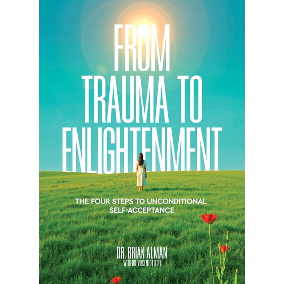 From Trauma to Enlightenment, (Hardcover)