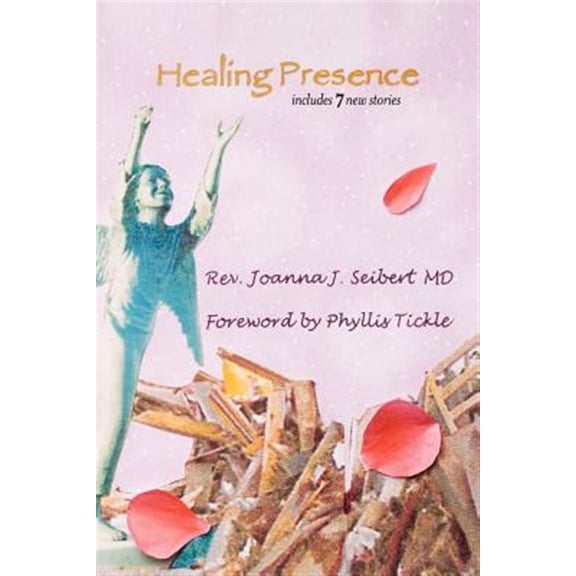 Pre-Owned Healing Presence Paperback Joanna J Seibert
