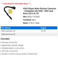 thumbnail image 2 of HVAC Blower Motor Resistor Connector - Compatible with 2008 - 2009 Land Rover LR3 4.4L V8, 2 of 2