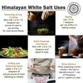 thumbnail image 6 of Pride of India - PACK of 6 - Himalayan White Salt Fine Grind 2.2 lbs (997.90 gm)- Rarest & Enriched W/84+ Natural Minerals- Low Sodium- Mineral Rich Nutrition and Enhanced Taste- Healthier Table Salt, 6 of 8