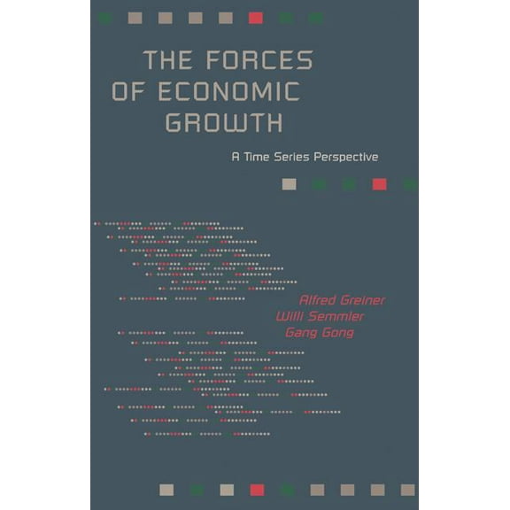 The Forces of Economic Growth: A Time Series Perspective, (Paperback)