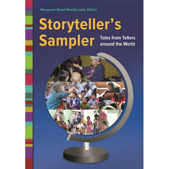 Storyteller's Sampler: Tales from Tellers Around the World, (Paperback)