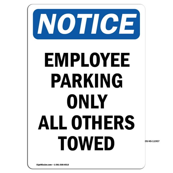 OSHA Notice Signs - Employee Parking Only All Others Towed | Decal | Protect Your Business, Work Site, Warehouse | Made in the USA