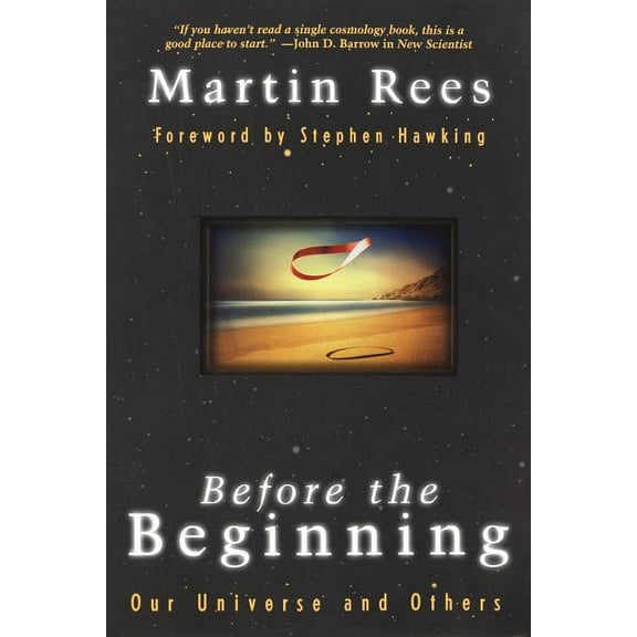 Before The Beginning : Our Universe And Others (Paperback)