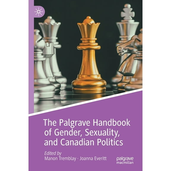 The Palgrave Handbook of Gender, Sexuality, and Canadian Politics, (Paperback)