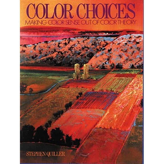 Pre-Owned Color Choices: Making Color Sense Out of Color Theory Paperback