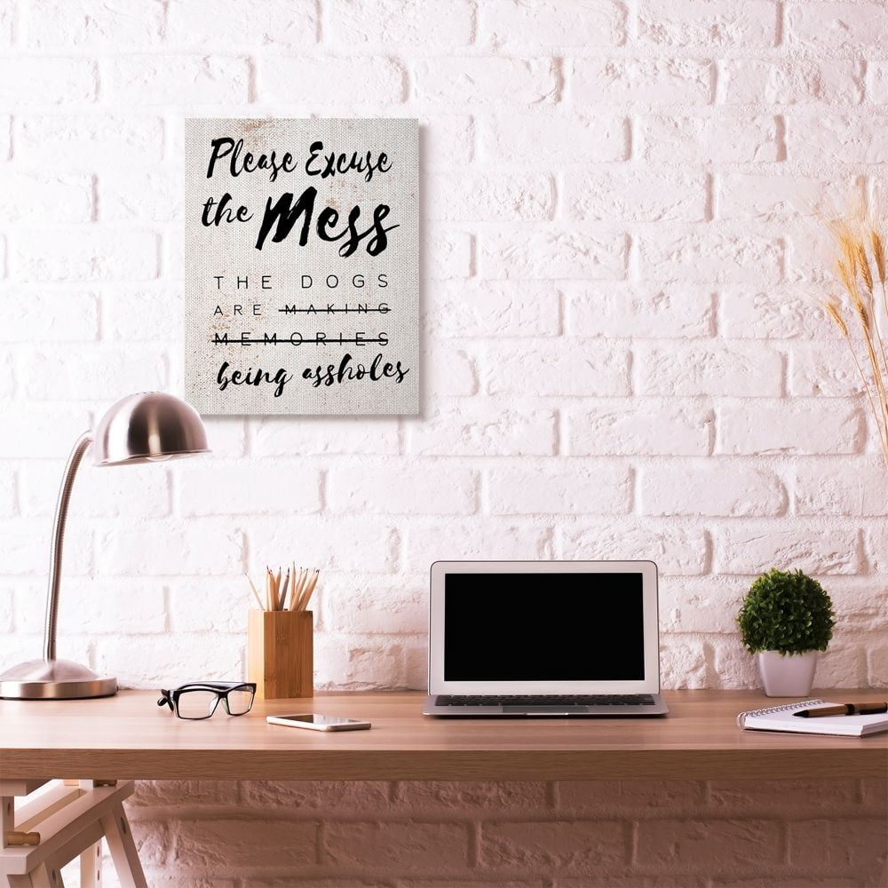Stupell Industries Excuse Mess Funny Word Dogs Pet Textured Design Canvas Wall Art by Daphne Polselli