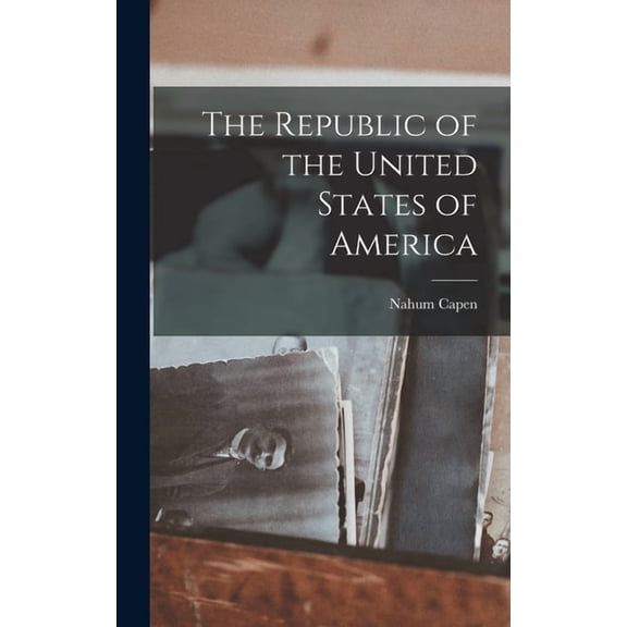 The Republic of the United States of America (Hardcover)