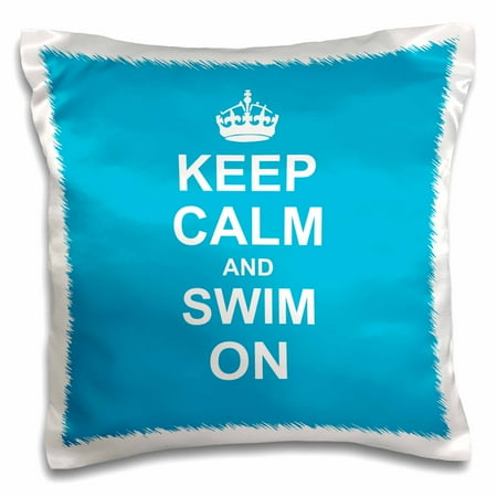 Poof Pillow 3dRose Keep Calm and Swim on - blue carry on swimming - hobby or pro Swimmer gifts - pool fun funny humor, Pillow Case, 16 by 16-inch ()