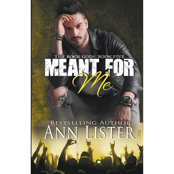 Rock Gods Meant For Me, Book 5, (Paperback)