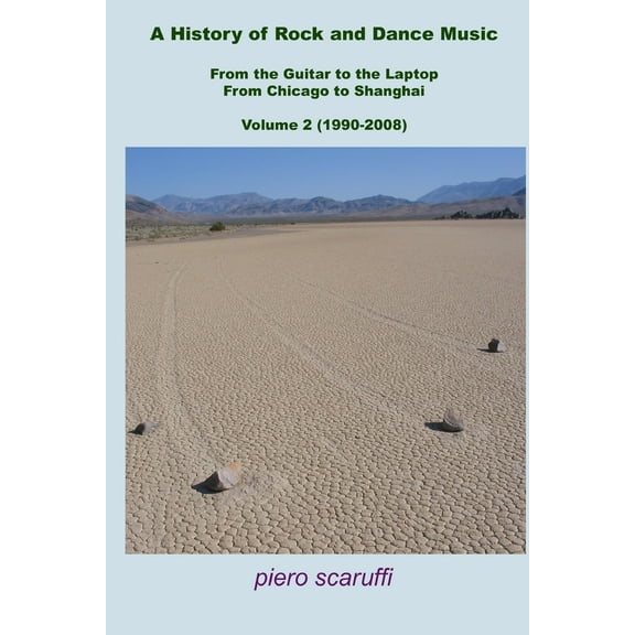 History of Rock and Dance Music Vol. 2 (Paperback) by Piero Scaruffi