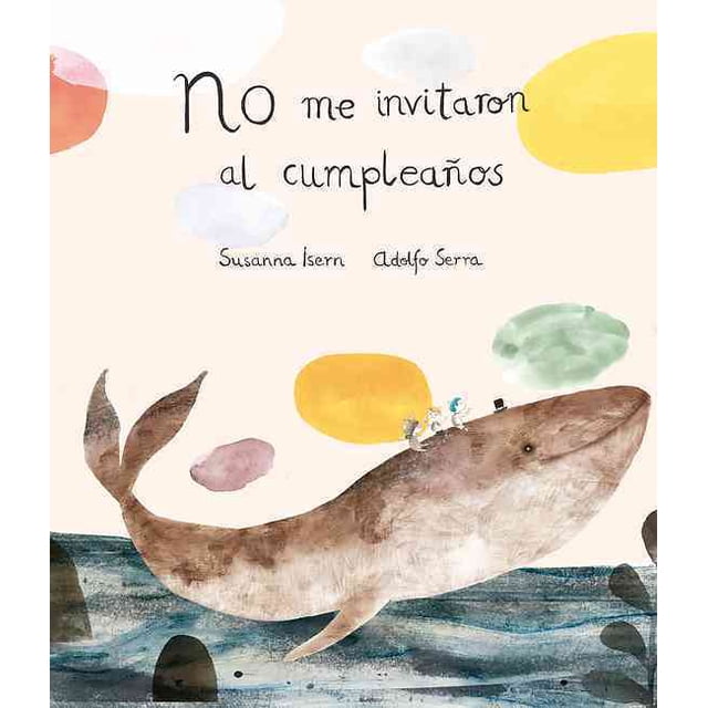 NO ME INVITARON AL CUMPLEAÑOS NUBE OCHO SUSANA ISERN