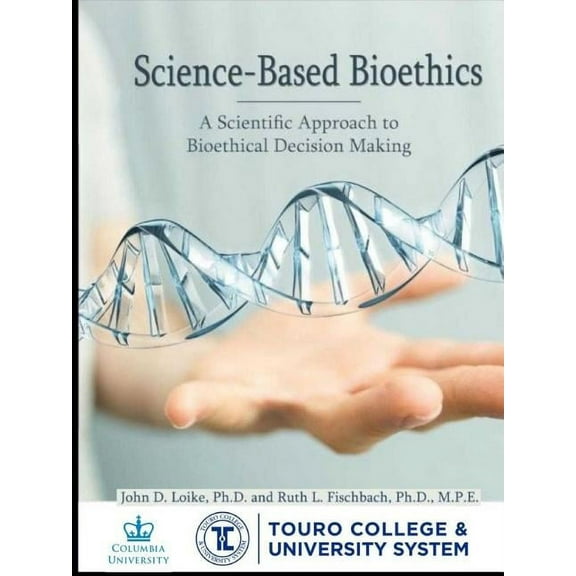 Science-Based Bioethics, (Paperback)