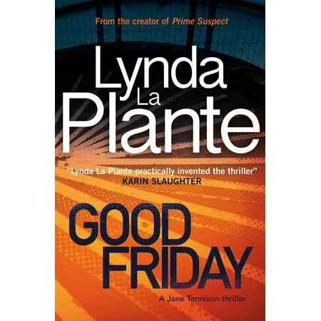 Good Friday: A Jane Tennison Thriller (Book 3) (Best Good Friday Deals)