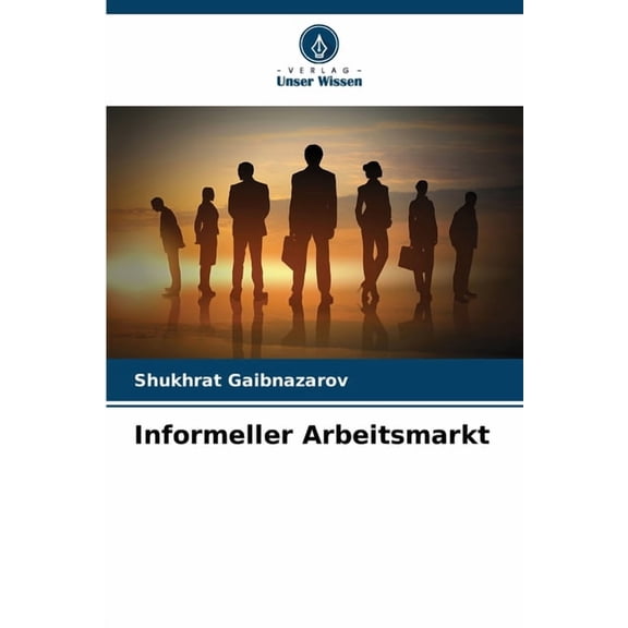 Informeller Arbeitsmarkt, (Paperback)