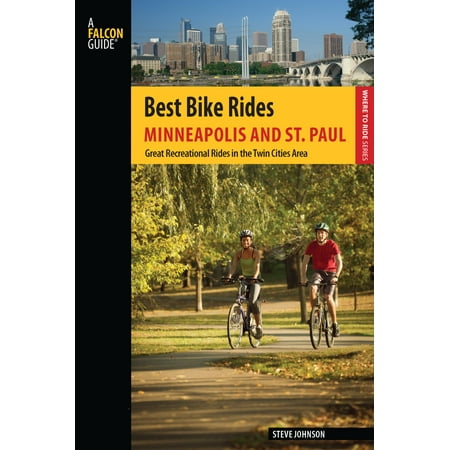 Best Bike Rides Minneapolis and St. Paul : Great Recreational Rides in the Twin Cities (Best Delivery St Paul)