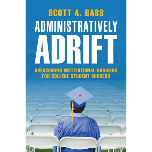 Administratively Adrift, (Paperback)