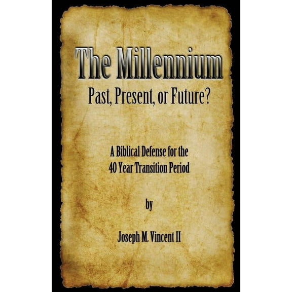 The Millennium, Past, Present Or Future? (Paperback)