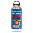 thumbnail image 1 of MightySkins RTBOT64-Best Wrestle Skin for Rtic 64 oz Bottle 2016 - Best Wrestle, 1 of 4