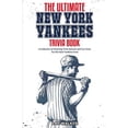 thumbnail image 1 of Le Livre de Questions-Réponses Ultime de New York Yankees : une Collection de Questions-Réponses Incroyables et de Faits Amusants pour les Fans de Yankees Rigides!, 1 of 2