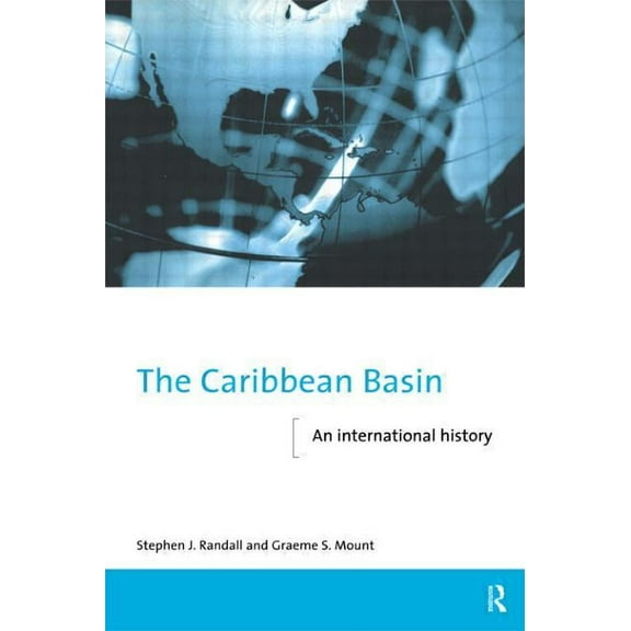 New International History The Caribbean Basin: An International History, (Paperback)