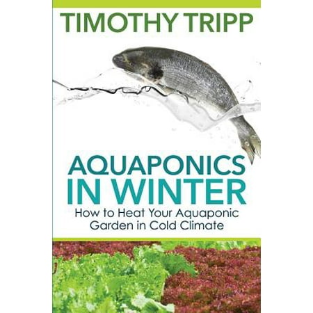 46 aquaponics fish cold climate