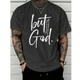 thumbnail image 3 of But God T-Shirt – Christian Graphic Tee for Men and Women, Bible Verse Inspired Shirt, Faith-Based Spiritual Apparel, 3 of 7