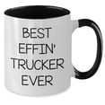 thumbnail image 2 of Funny Trucker Gifts for Men from Friends - Best Effin' Trucker Ever Two Tone Coffee Mug, Black and White, Red and White, Navy and White, Pink and White, Christmas Unique Gifts, 2 of 5