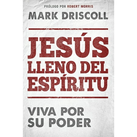 Jesús lleno del Espíritu / Spirit-Filled Jesus : Viva por Su poder. (Paperback)