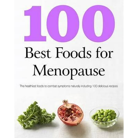 101 Best Foods for Menopause