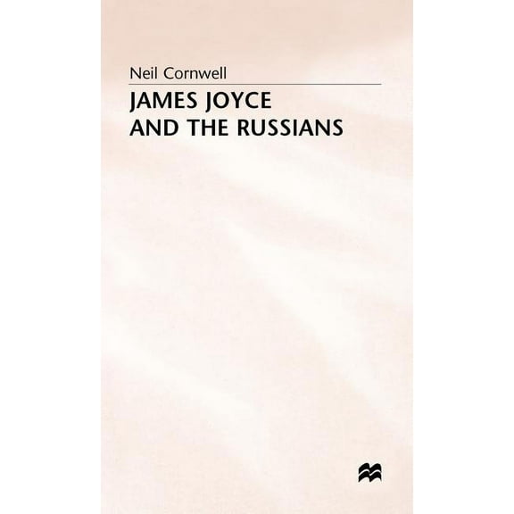 James Joyce and the Russians, (Hardcover)