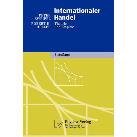 Physica-Lehrbuch Internationaler Handel: Theorie Und Empirie, (Paperback)